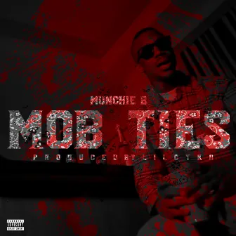 Mob Ties by Munchie B