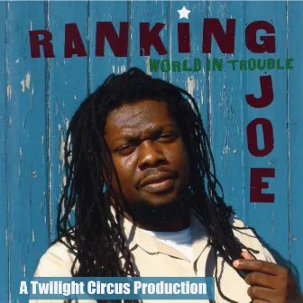 World In Trouble by Ranking Joe