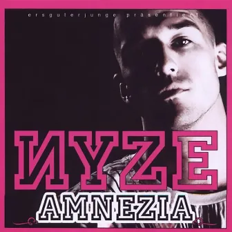 Amnezia by Nyze