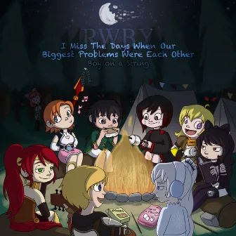 RWBY: I Miss the Days When Our Biggest Problems Were Each Other by Boyonastring