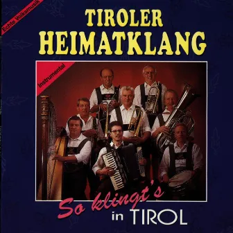 So klingt's in Tirol - Instrumental by Tiroler Heimatklang