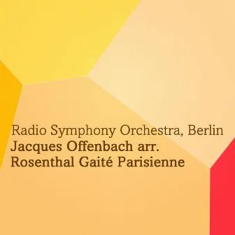 Jacques Offenbach arr. Rosenthal Gaité Parisienne by Paul Strauss