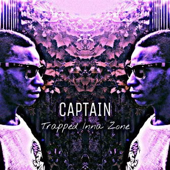 Trapped Inna Zone by Captain UK