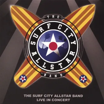 Live In Concert by Surf City Allstars