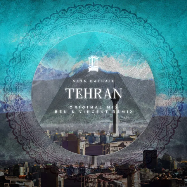 Tehran - Ben & Vincent Remix