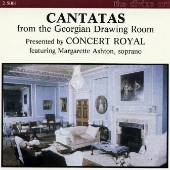 Cantatas from the Georgian Drawing Room by Margarette Ashton