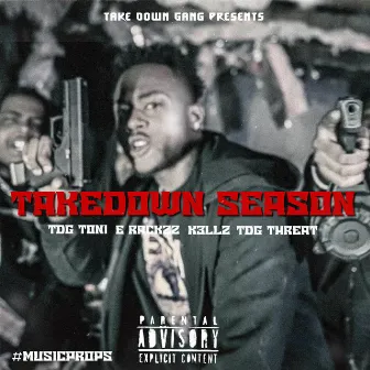 TAKEDOWN SEASON by E Rackzz