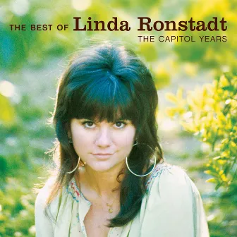 The Best Of Linda Ronstadt: The Capitol Years by Linda Ronstadt