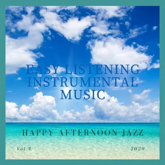 Happy Afternoon Jazz by Easy Listening Instrumental Music