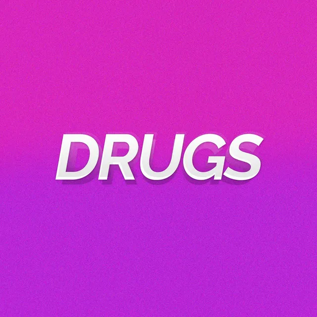 Drugs