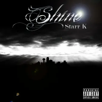 Shine - Single by Starr K