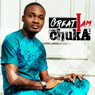 Great I Am by Chuka