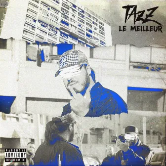 Le Meilleur by TAZZ