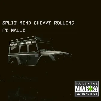 SHEVVY ROLLING by SPLIT MIND