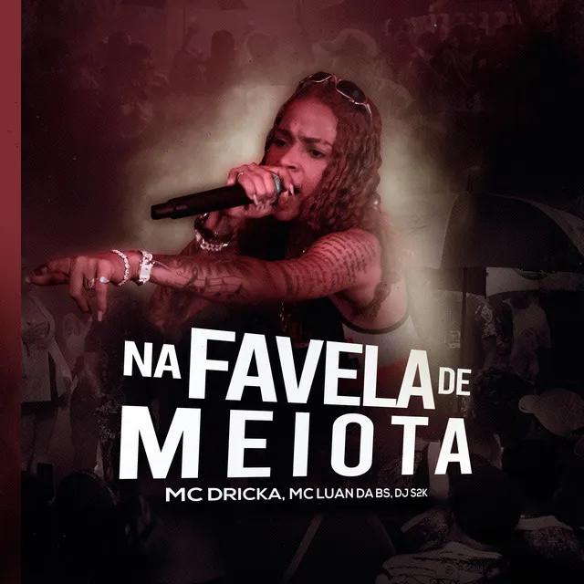 Na Favela De Meiota