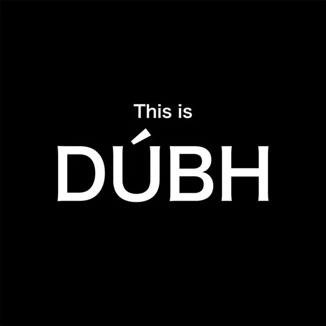 This Is DÚBH