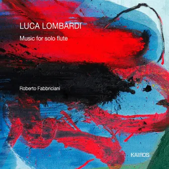 Lombardi: Music for Solo Flute by Luca Lombardi