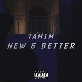 New & Better by Tamim