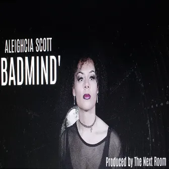 Badmind by Aleighcia Scott