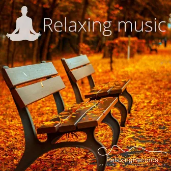 Relaxing Music by RelaxingRecords