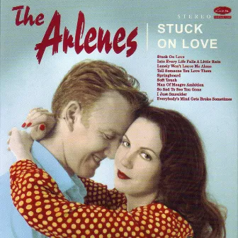 Stuck on Love by The Arlenes