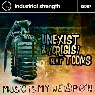 Music Is My Weapon by Crisis