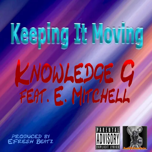 Keeping It Moving (feat. E. Mitchell)