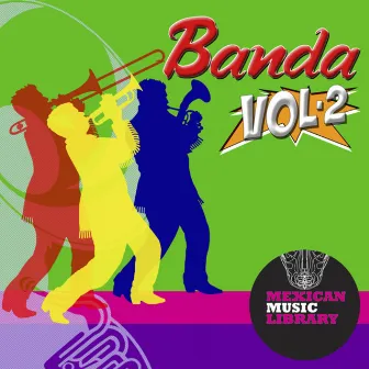 Banda Vol. 2 by Mexican Music Factory