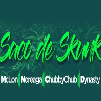 Saco de Skunk by Dj Chubby Chub