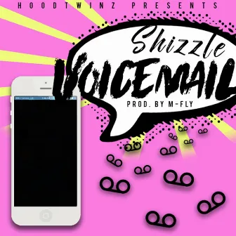 Voicemail by Shizzle