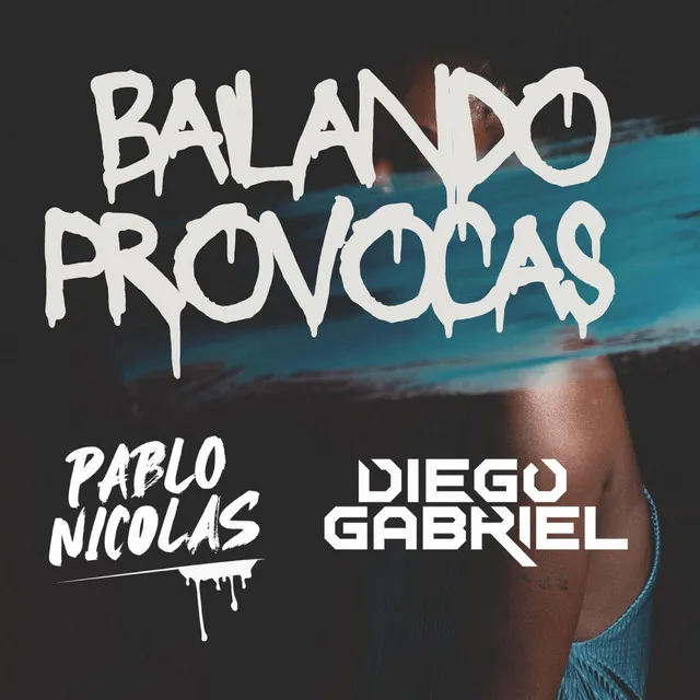 Bailando Provocas