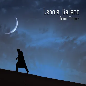 Time Travel by Lennie Gallant