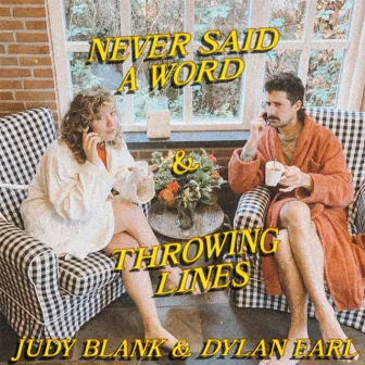 Never Said A Word / Throwing Lines by Judy Blank