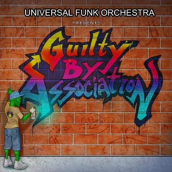 Guilty by Association by Universal Funk Orchestra