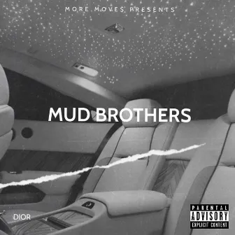 Mud Brothers by Dior