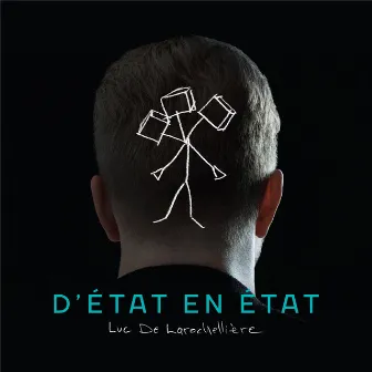 D'état en état by Luc De Larochellière