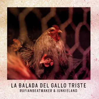 La Balada del Gallo Triste by Rufian Beatmaker