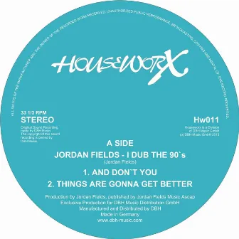 I Dub The 90s by Jordan Fields