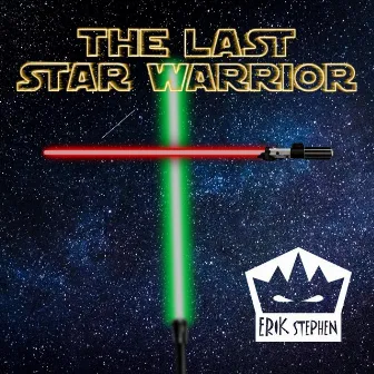 The Last Star Warrior by Erik Stephen