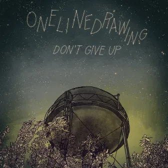 Don't Give Up by Onelinedrawing