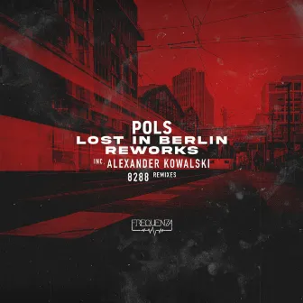 Lost in Berlin Reworks by POLS