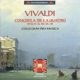 Vivaldi, A.: Chamber Concertos, Rv 84, 91, 92, 100, 103 and 106 by Collegium Pro Musica