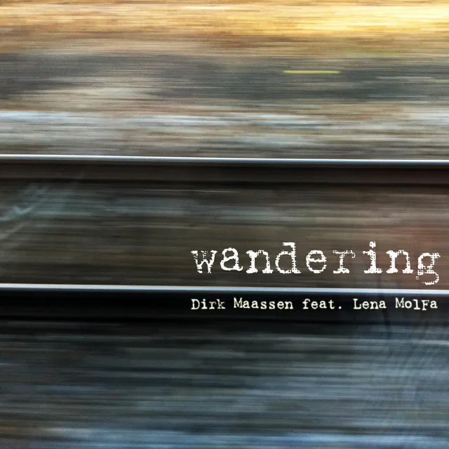 Wandering (feat. Lena MolFa)