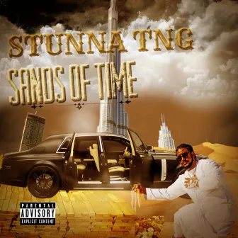 Sands of Time by Stunna TNG