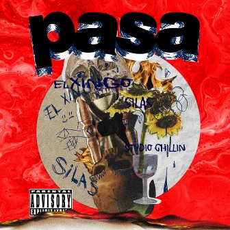 Pasa by El Xingo