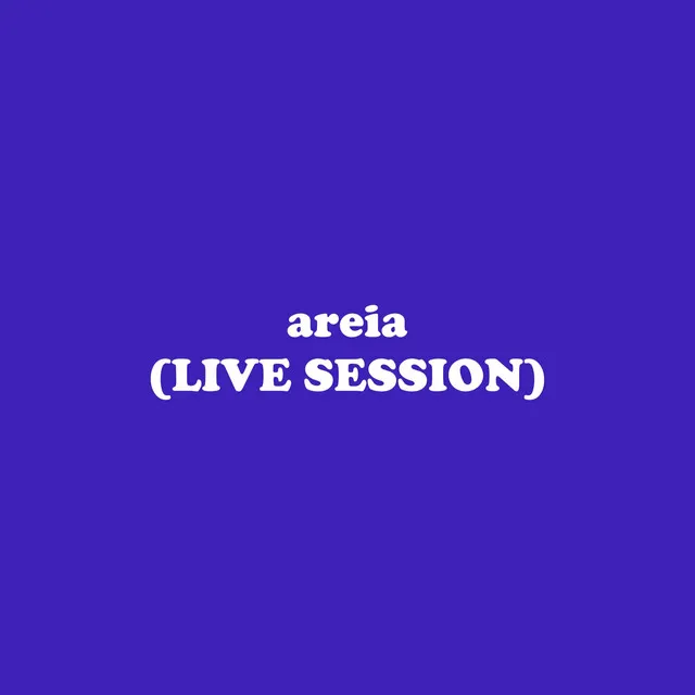 areia {i know} - Live Session