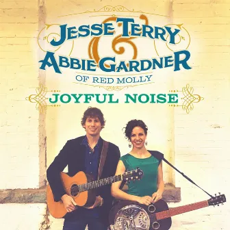 Joyful Noise by Abbie Gardner