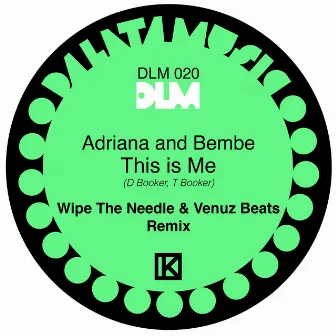 This Is Me (Wipe the Needle and Venuz Beats Remix) by Bembe Segue