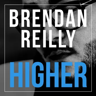 Higher by Brendan Reilly