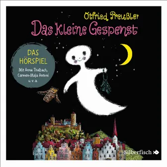 Das kleine Gespenst - Das Hörspiel by Anna Thalbach